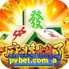 pvbet.com a plataforma de jogos de cassino